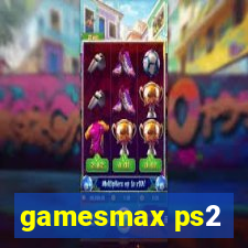 gamesmax ps2